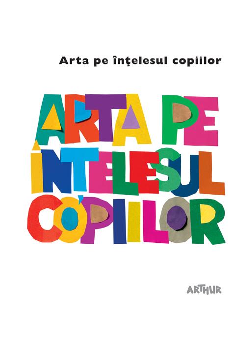 Arta pe înțelesul copiilor. Cartea albă, Amanda Renshaw, Editura Arthur