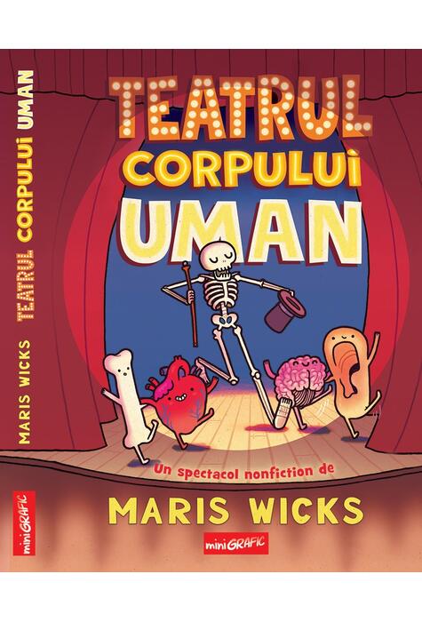 Teatrul corpului uman, Maris Wicks, Editura Grafic, Colecția miniGrafic